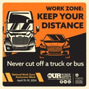 FMCSA Works Zone Keep your distance
